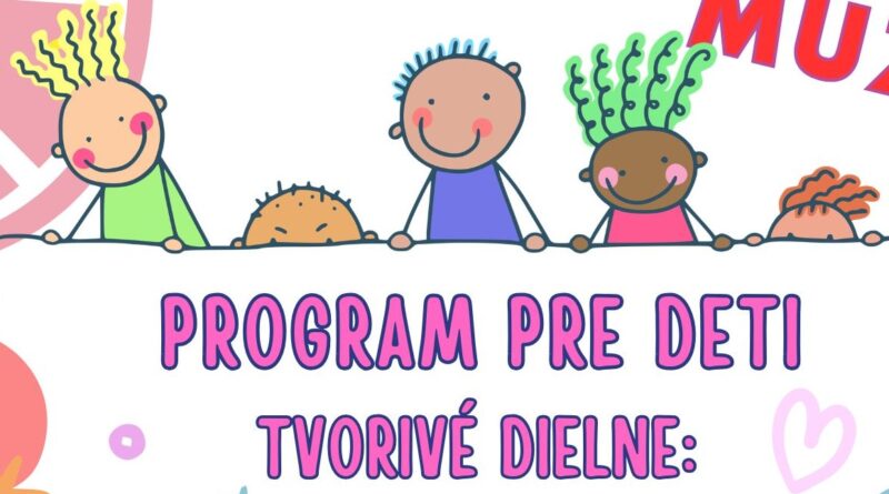 Tvorivé dielne pre deti v Múzeu kultúry Chorvátov na Slovensku